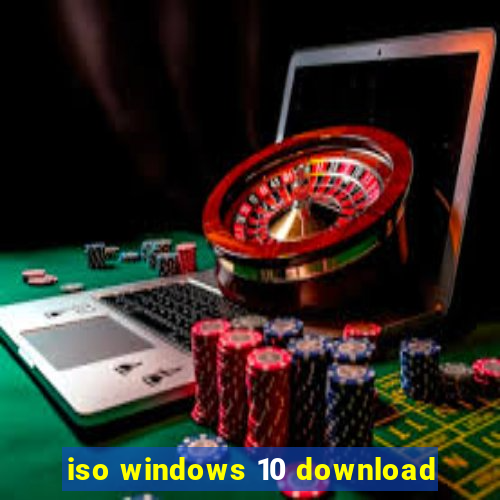 iso windows 10 download